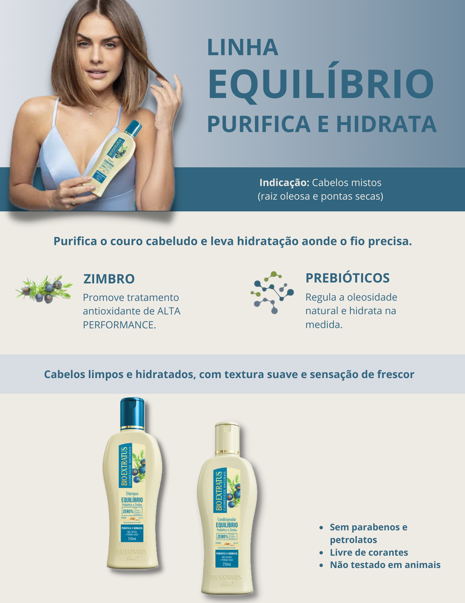 Produto - Shampoo EQUILÍBRIO BIO EXTRATUS 250ml - Condicionador EQUILÍBRIO BIO EXTRATUS 250ml